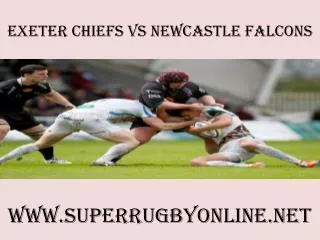 Live rugby Chiefs vs Newcastle Falcons