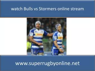 Bulls vs Stormers Live online Super Rugby