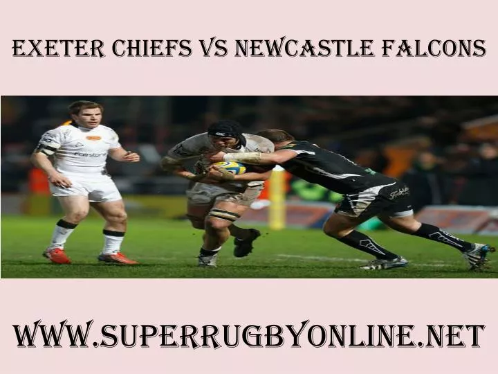 exeter chiefs vs newcastle falcons