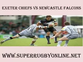 watch Chiefs vs Newcastle Falcons stream online live