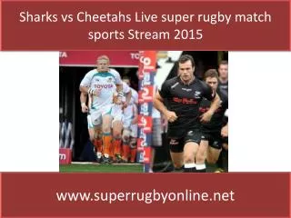 watch Sharks vs Cheetahs live Super rugby