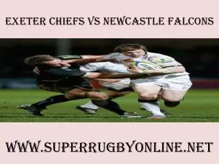 watch Chiefs vs Newcastle Falcons live telecast