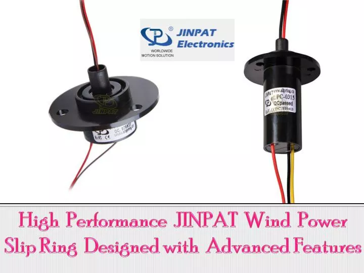 high performance jinpat wind power slip ring designed with advanced features