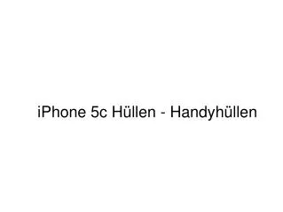 iPhone 5c Hüllen Designs und Preise - Handyhüllen