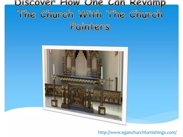 discover how one can revamp the church with the church painters