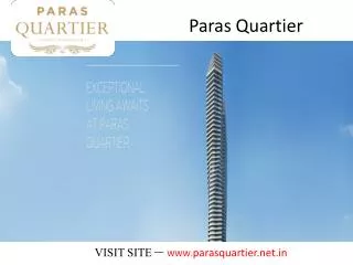 Paras Quartier - Call 09891856789 Gwal Pahari, Gurgaon