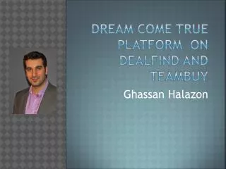 Tremendous efforts of Ghassan Halazon