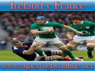 2015 Ireland vs France live rugby match