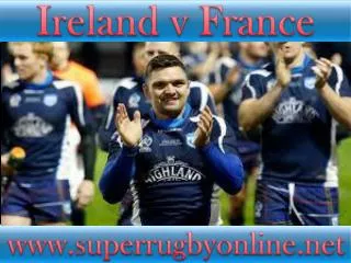 6 Nations rugby Ireland vs France