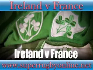 live Ireland vs France online