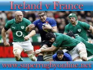 watch here online Ireland vs France live coverage