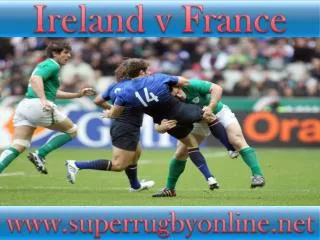 watch rugby Ireland vs France live online