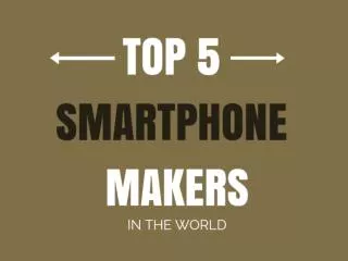Top 5 smartphone makers in the world