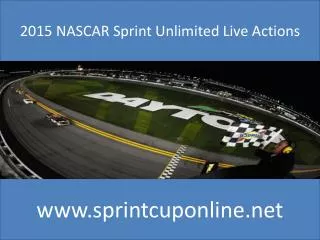 Nascar 2015 SPRINT UNLIMITED Online Now