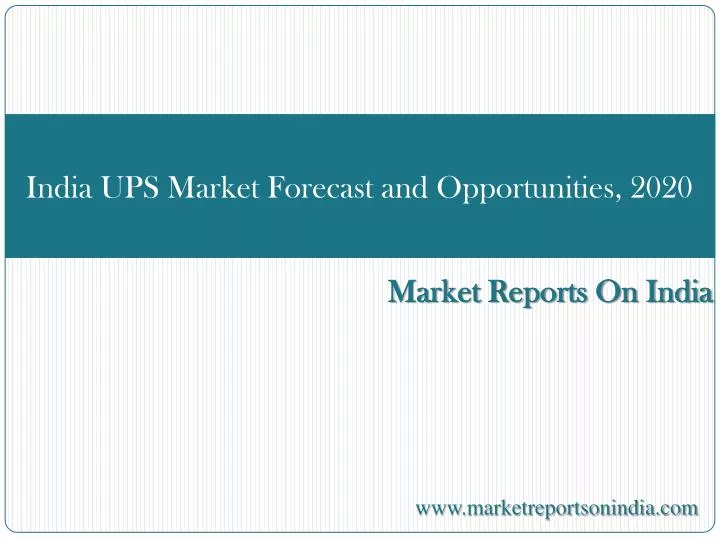 india ups market forecast and opportunities 2020