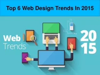 Top 6 Web Design Trends In 2015
