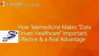 How Telemedicine Makes “Data Driven Healthcare” Important