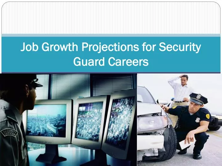 job growth projections for security guard careers
