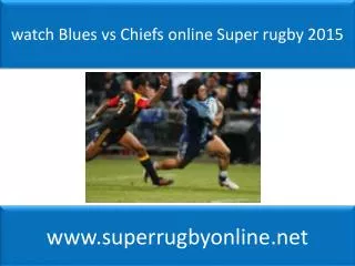 watch Blues vs Chiefs online Super rugby 2015