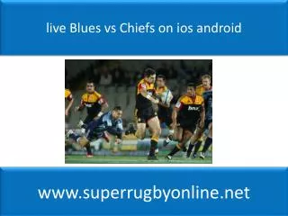 live Blues vs Chiefs on ios android