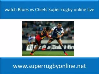 watch Blues vs Chiefs Super rugby online live