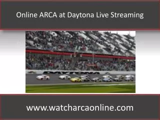 Online ARCA at Daytona Live Streaming