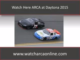 Watch Here ARCA at Daytona 2015