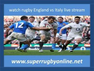 watch rugby England vs Italy live stream