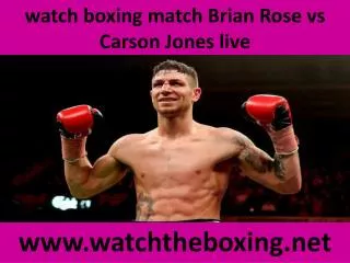 watch boxing match Brian Rose vs Carson Jones liveC