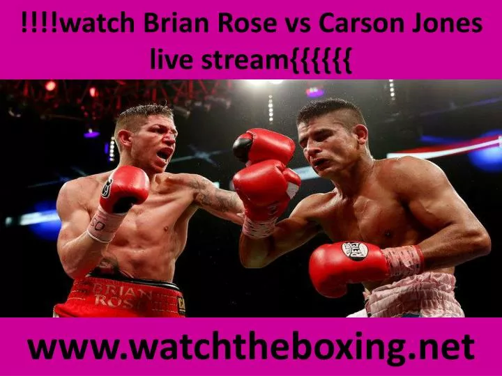 watch brian rose vs carson jones live stream