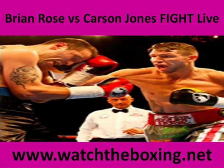 brian rose vs carson jones fight live