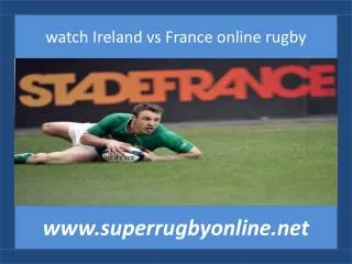 watch 2015 Ireland vs France live rugby