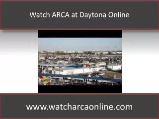 Watch ARCA at Daytona Online