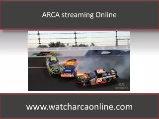 ARCA streaming Online