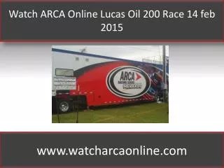Watch ARCA Online Lucas Oil 200 Race 14 feb 2015