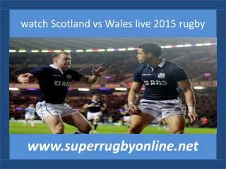 watch Scotland vs Wales live 2015 rugby