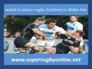 Six Nations Rugby Scotland vs Wales 15 feb 2015