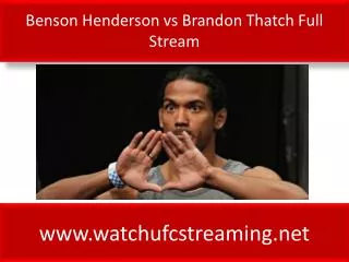 Benson Henderson vs Brandon Thatch Full Stream