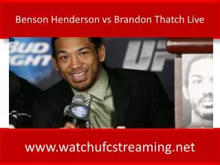 Benson Henderson vs Brandon Thatch Live