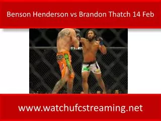 Benson Henderson vs Brandon Thatch 14 Feb