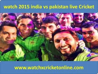 where watch Cricket Worldcup pak vs ind 15 feb 2015