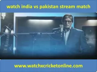 watch pak vs ind live stream