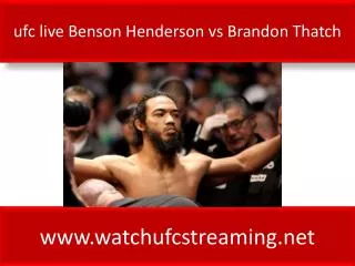 ufc live Benson Henderson vs Brandon Thatch
