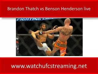 Brandon Thatch vs Benson Henderson live FIGHT