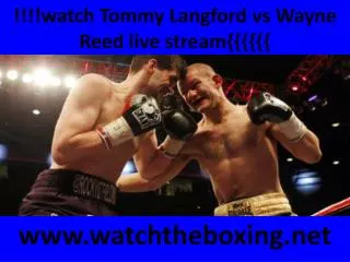 !!!!watch Tommy Langford vs Wayne Reed live stream{{{{{{