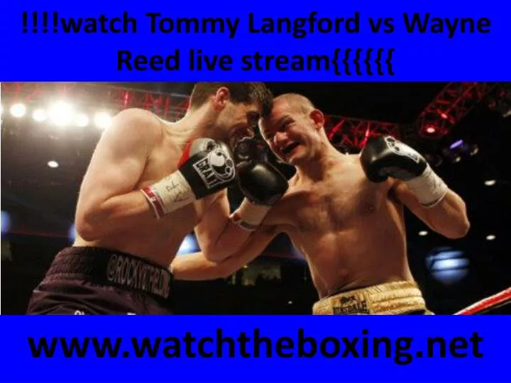 watch tommy langford vs wayne reed live stream