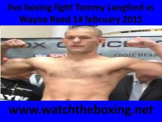 where can I watch Tommy Langford vs Wayne Reed live boxing