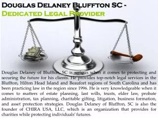 Douglas Delaney Bluffton SC - Dedicated Legal Provider