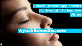 Proven Herbal Supplements For Eyesight To Improve Vision