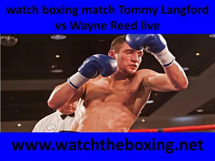 watch boxing match tommy langford vs wayne reed live